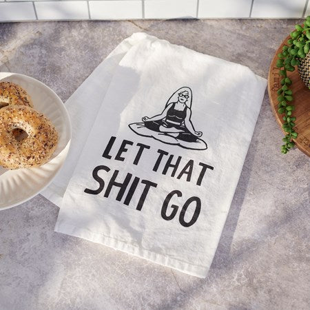 Primitive by Kathy - Let That Go Kitchen Towel