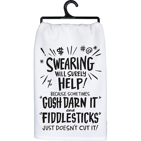 Primitive by Kathy - Swearing Will Surely Help Kitchen Towel