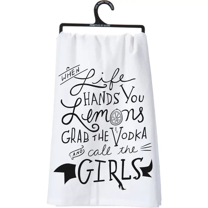 Primitive by Kathy - Grab the Vodka and Call the Girls Kitchen Towel