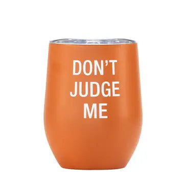 Judge Me Chill Wine Tumbler