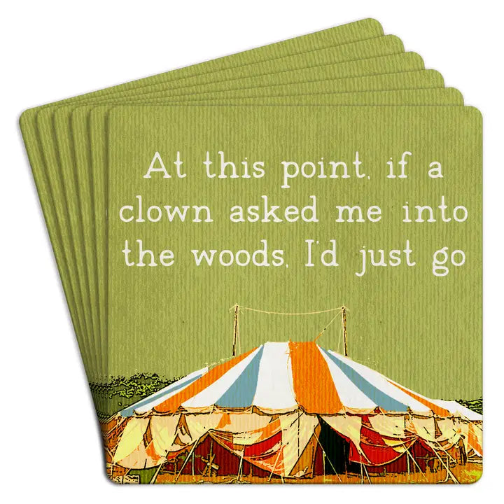 Coaster | Paper 6pk At This Point If A Clown Asked Me