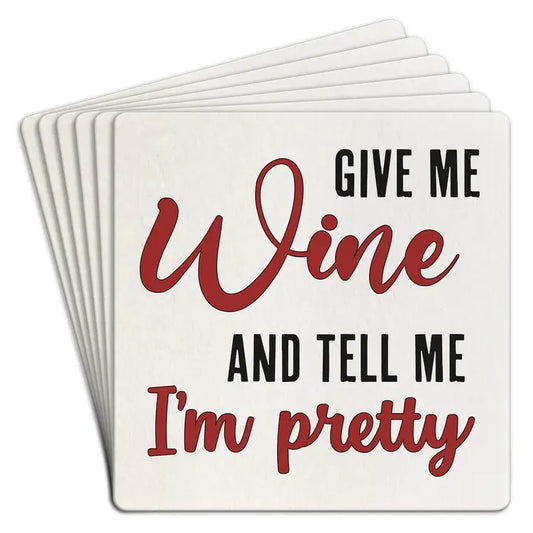 Coaster | Paper 6pk Give Me Wine and Tell Me I'm Pretty