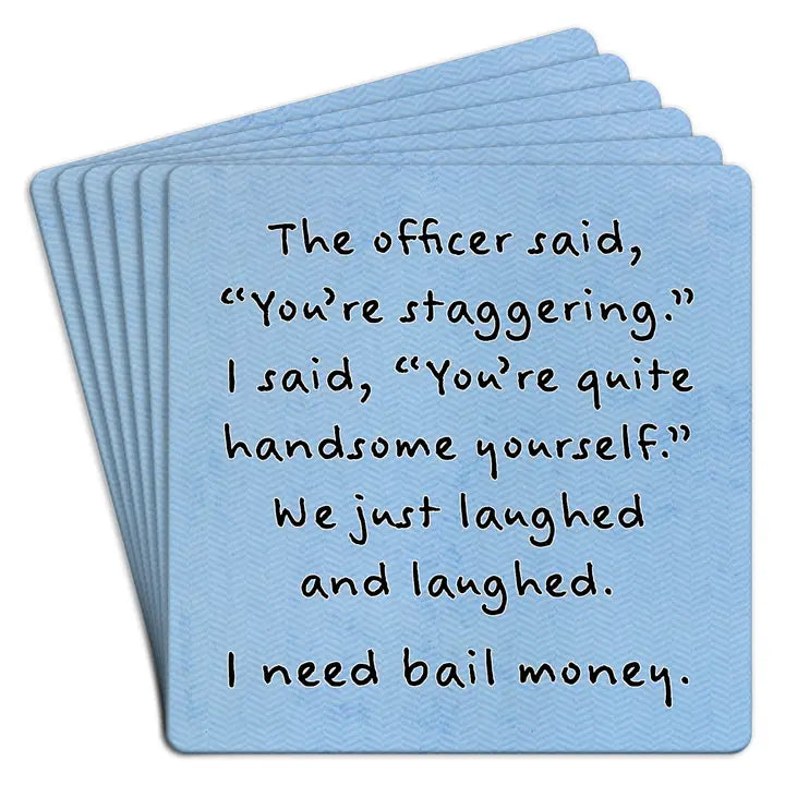 Coaster | Paper 6pk Officer Said You're Staggering