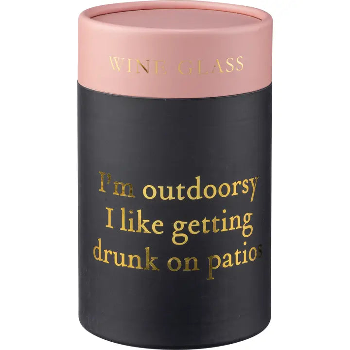 I'm Outdoorsy Wine Glass