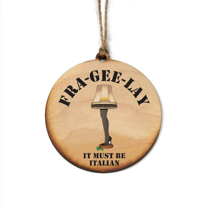 Fra-Gee-Lay Christmas Ornament