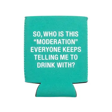 Moderation Koozie