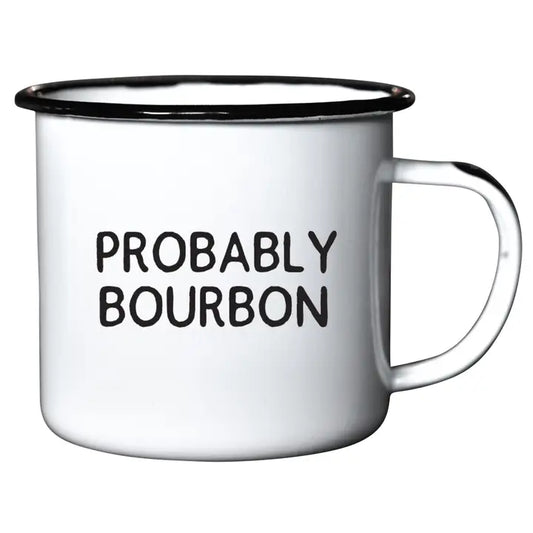 Probably Bourbon | Enamel Mug