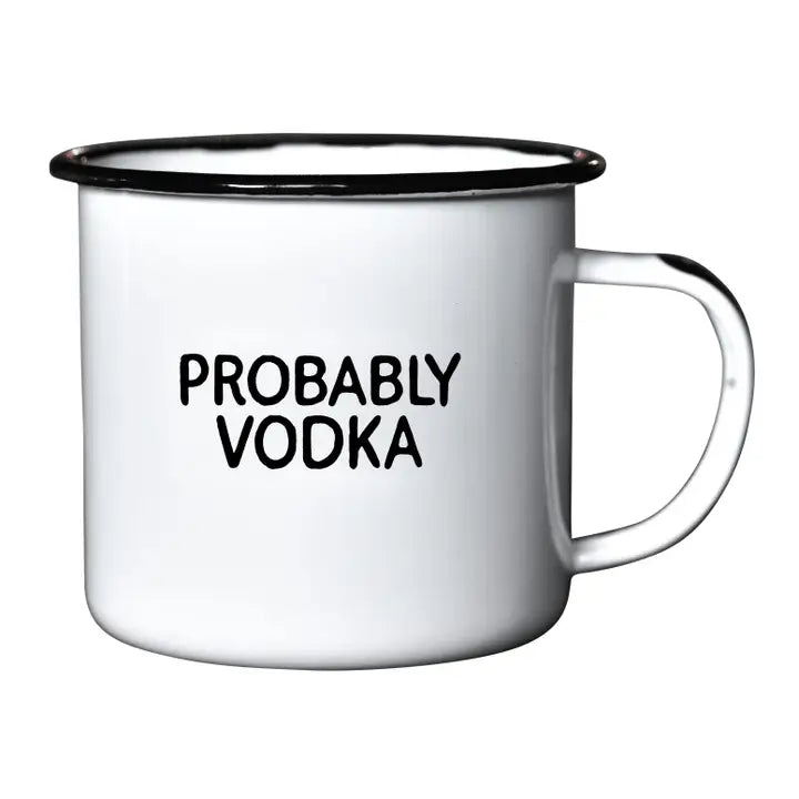 Probably Vodka | Enamel Mug